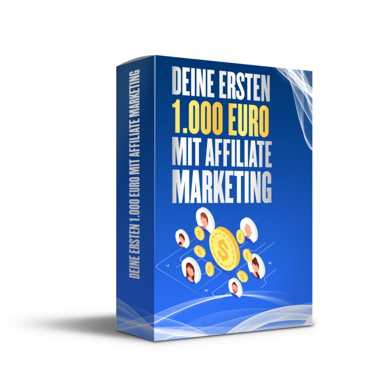 Deine ersten 1000 Euro mit Affiliate Marketing dein Coaching in einer Box