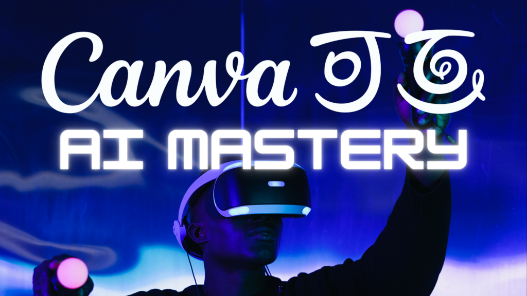 Canva AI Mastery Kurs